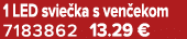 1 LED svie ka s ven ekom 7183862 13.29 €