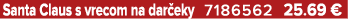 Santa Claus s vrecom na dar eky 7186562 25.69 €