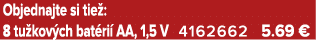 Objednajte si tie : 8 tu kov ch bat ri AA, 1,5 V 4162662 5.69 €