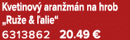 Kvetinov aran m n na hrob „Ru e &  alie“ 6313862 20.49 €