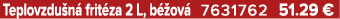 Teplovzdu n frit za 2 L, b  ov  7631762 51.29 €