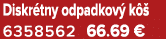 Diskr tny odpadkov k   6358562 66.69 €