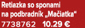 Retiazka so sponami na podbradn k „Ma iatka“ 7738762 10.29 €