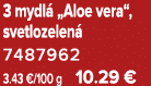 3 mydl „Aloe vera“, svetlozelen  7487962 3.43 €/100 g 10.29 €