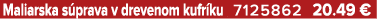 Maliarska s prava v drevenom kufr ku 7125862 20.49 €