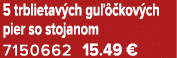 5 trblietav ch gu  kov ch pier so stojanom 7150662 15.49 €