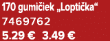 170 gumi iek „Lopti ka“ 7469762 5.29 € 3.49 €