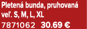 Pleten bunda, pruhovan  ve . S, M, L, XL 7871062 30.69 €