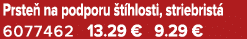 Prste na podporu  t hlosti, striebrist  6077462 13.29 € 9.29 €