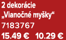 2 dekor cie „Viano n my ky“ 7183767 15.49 € 10.29 €
