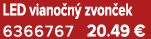 LED viano n zvon ek 6366767 20.49 €