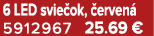 6 LED svie ok, erven  5912967 25.69 €