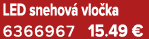 LED snehov vlo ka 6366967 15.49 €
