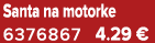 Santa na motorke 6376867 4.29 €