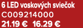 6 LED voskov ch svie ok C009214000 21.19 € 16.29 €