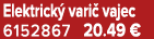 Elektrick vari  vajec 6152867 20.49 €