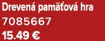 Dreven pam  ov  hra 7085667 15.49 €