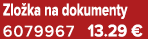 Zlo ka na dokumenty 6079967 13.29 €