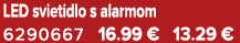 LED svietidlo s alarmom 6290667 16.99 € 13.29 €