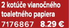 2 kot e viano n ho toaletn ho papiera 7176867 8.29 €