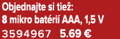 Objednajte si tie : 8 mikro bat ri AAA, 1,5 V 3594967 5.69 €