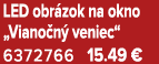 LED obr zok na okno „Viano n veniec“ 6372766 15.49 €