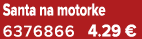 Santa na motorke 6376866 4.29 €