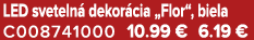 LED sveteln dekor cia „Flor“, biela C008741000 10.99 € 6.19 €