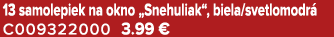 13 samolepiek na okno „Snehuliak“, biela/svetlomodr C009322000 3.99 €