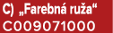 C) „Farebn ru a“ C009071000