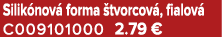 Silik nov forma  tvorcov , fialov  C009101000 2.79 €