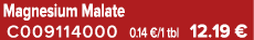 Magnesium Malate C009114000 0.14 €/1 tbl 12.19 €