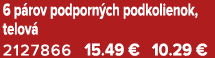 6 p rov podporn ch podkolienok, telov 2127866 15.49 € 10.29 €
