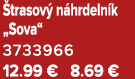  trasov n hrdeln k „Sova“ 3733966 12.99 € 8.69 €