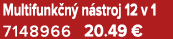 Multifunk n n stroj 12 v 1 7148966 20.49 €