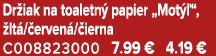 Dr iak na toaletn papier „Mot  “,  lt / erven / ierna C008823000 7.99 € 4.19 €