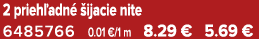 2 prieh adn  ijacie nite 6485766 0.01 €/1 m 8.29 € 5.69 €