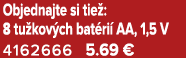 Objednajte si tie : 8 tu kov ch bat ri AA, 1,5 V 4162666 5.69 €