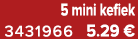 5 mini kefiek 3431966 5.29 €