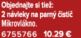 Objednajte si tie : 2 n vleky na parn  isti  Mikrovl kno. 6755766 10.29 €