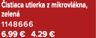  istiaca utierka z mikrovl kna, zelen 1148666 6.99 € 4.29 €