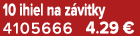 10 ihiel na z vitky 4105666 4.29 €