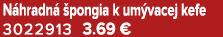 N hradn  pongia k um vacej kefe 3022913 3.69 €