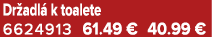 Dr adl k toalete 6624913 61.49 € 40.99 €