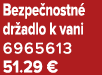 Bezpe nostn dr adlo k vani 6965613 51.29 €