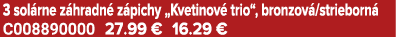3 sol rne z hradn z pichy „Kvetinov  trio“, bronzov /strieborn  C008890000 27.99 € 16.29 €