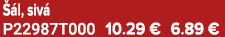  l, siv  P22987T000 10.29 € 6.89 €