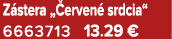 Z stera „ erven srdcia“ 6663713 13.29 €