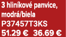 3 hlin kov panvice, modr /biela P37457T3KS 51.29 € 36.69 €