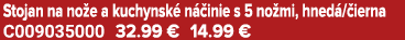 Stojan na no e a kuchynsk n  inie s 5 no mi, hned / ierna C009035000 32.99 € 14.99 €